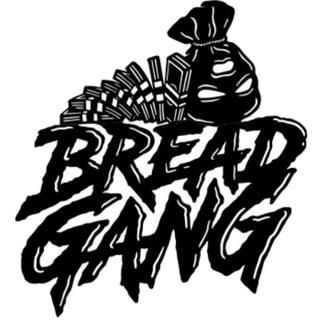 THE BREAD GANG 🍞💰💵