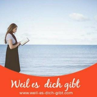 💞 Sprüche, Zitate, Gedichte - Weil es dich gibt