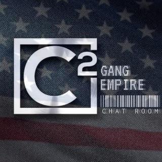 C2 GANG EMPIRE CHAT ROOM