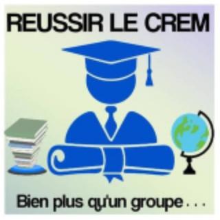REUSSIR LE CREM