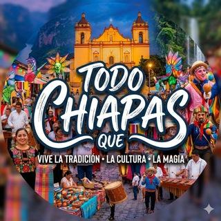 Todo Chiapas