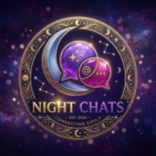 NIGHT CHATS