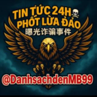 TIN TỨC 24H PHỐT LỪA ĐẢO☠️ 曝光诈骗事件 - 文频道|中文导航群