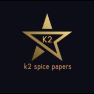 K2 Sheets K2 Papers K2 Spice Papers